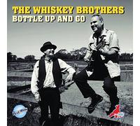 The Whiskey Brothers - Bottle Up And Go
