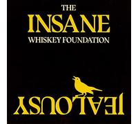 The Whiskey Foundation - Insane Jealousy [Vinilo]