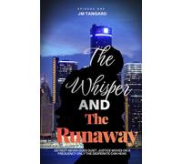The Whisper and The Runaway