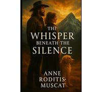 The Whisper Beneath The Silence (The Faith Journey Collection)