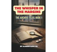 The Whisper in the Margins: A Morgan Vale Mystery (The Archive Files, Book 1)