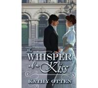 The Whisper of a Kiss