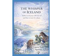 THE WHISPER OF ICELAND: Fables to discover who you are and how to care for others. (CUENTOS INFANTILES Y JUVENILES)