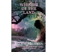 The Whisper of the Land: For As Long As One Story Lives, We Will Remain