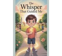 The Whisper That Guided Me: 1 (Juvenile Fiction: Short Stories)