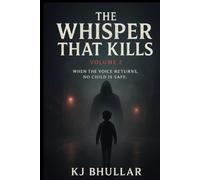 The Whisper That Kills-2: “Where the Mind Becomes the Battlefield”