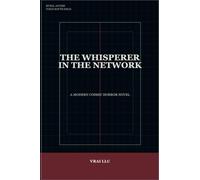 The Whisperer In The Network