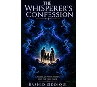 THE WHISPERER’S CONFESSION: A Novel of Faith, Family, and the Open Door