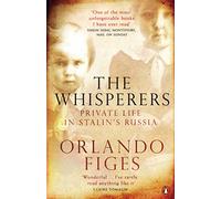 Los Susurradores – Vida privada en la Rusia de Stalin