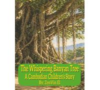 The Whispering Banyan Tree: A Cambodian Children's Story