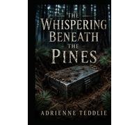 The Whispering Beneath The Pines
