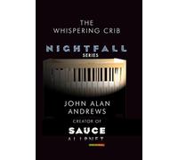 The Whispering Crib: Where is my Child! (Nightfall)