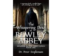 The Whispering Dead of Rewley Abbey: Murders in the Abbey - Book One