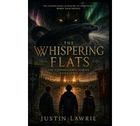 The Whispering Flats: 2 (Underlandia)