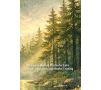 The Whispering Forest Sudoku Book: 55 Easy to Medium Puzzles for Calm Focus, Relaxation, and Mindful Thinking