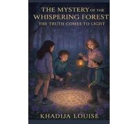 The Whispering Forest: The truth comes to light