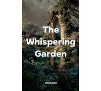 The Whispering Garden