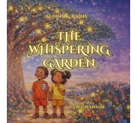 The Whispering Garden: A Magical Bedtime Story About Dreams, Feelings, and Wonder (Sunny & Rainy)