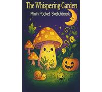 The Whispering Garden: Mini Pocket Sketchbook