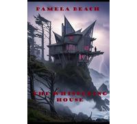 The Whispering House