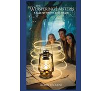 The Whispering Lantern: A Tale of Truth and Magic (Amberwood)