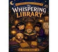 The Whispering Library: A Moonbeam Detective Club Mystery