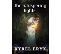 The Whispering Lights: A Novel