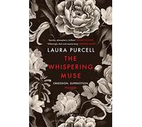 The Whispering Muse: The most spellbinding gothic novel of the year, packed with passion and suspense