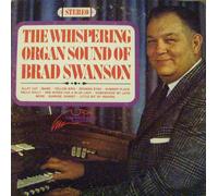 The Whispering Organ Sound Of Brad Swanson