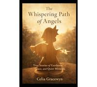 The whispering path of angels