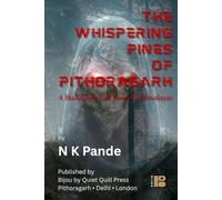 THE WHISPERING PINES OF PITHORAGARH: A Halloween Tale from the Himalayas