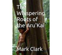 The Whispering Roots of the Aru'Kai