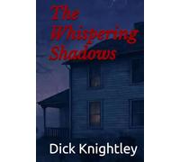 The Whispering Shadows