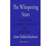 The Whispering Stars: Defeat the Darkness, Through Him: WORKBOOK