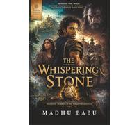 The Whispering Stone: BHAIRAVA: Warrior of the Forgotten Kingdom