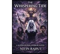 The Whispering Tide: A Supernatural Horror Novel (The Whispering Tide Series)