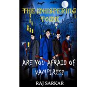 THE WHISPERING TOWN: ARE YOU AFRAID OF VAMPIRES?