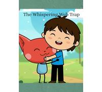 The Whispering Web Trap