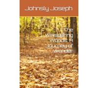 The Whispering Woods: A Journey of Wonder