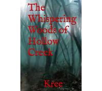 The Whispering Woods of Hollow Creek