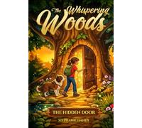 The Whispering Woods: The Hidden Door