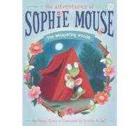 The Whispering Woods: Volume 19 (Adventures of Sophie Mouse, 19)
