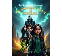 The Whispering Wyrm of Wilderfell: A Dragon, a Girl, and the Whisper That Never Ends