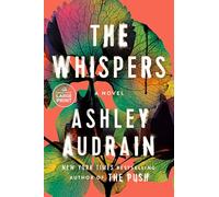 The Whispers: A Novel (Random House Large Print)