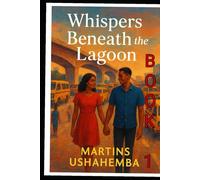 the whispers beneath the Lagoon
