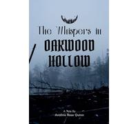 The Whispers in Oakwood Hollow