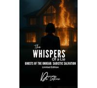 The Whispers of a Lie - Ghost of the Undead: Sadistic Salvation