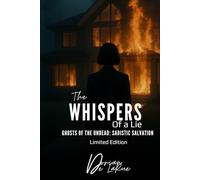 The Whispers of a Lie - Ghost of the Undead: Sadistic Salvation