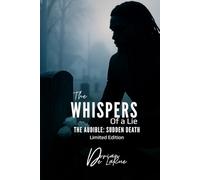 The Whispers of a Lie- The Audible: Sudden Death