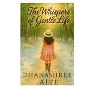 The Whispers Of Gentle Life